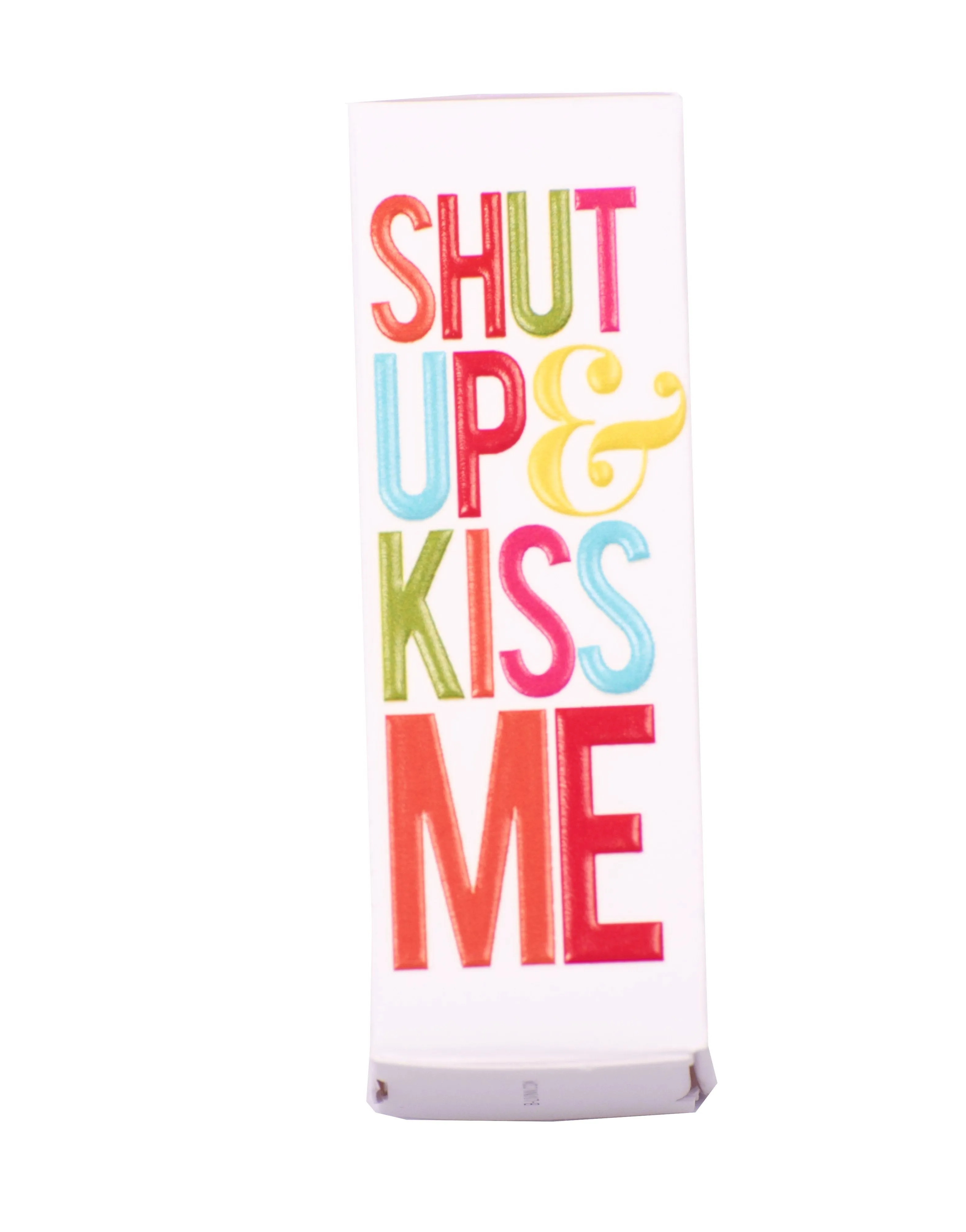 Shut Up and Kiss Me
